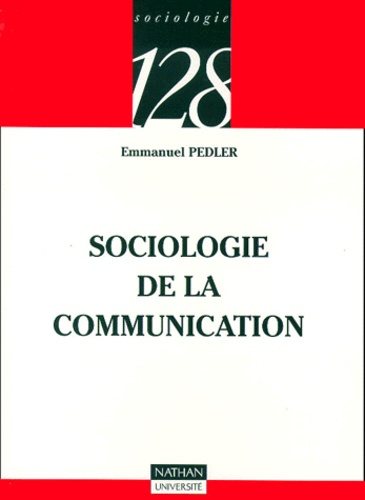 SOCIOLOGIE DE LA COMMUNICATION
