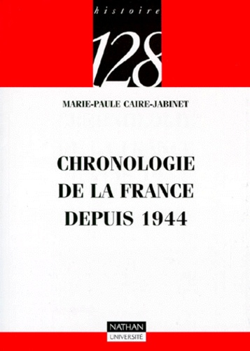CHRONOLOGIE DE LA FRANCE DEPUIS 1944