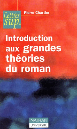 INTRODUCTION AUX GRANDES THEORIES DU ROMAN