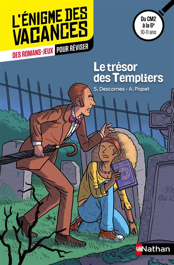 Le trésor des Templiers. Du CM2 à la 6e