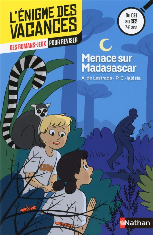 Menace sur Madagascar. Du CE1 au CE2