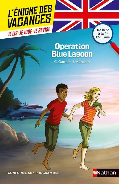 Operation Blue Lagoon. De la 5e à la 4e, Textes en français et anglais