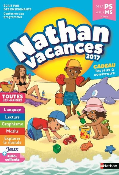 Nathan Vacances De la PS vers la MS 3/4 ans. Edition 2017
