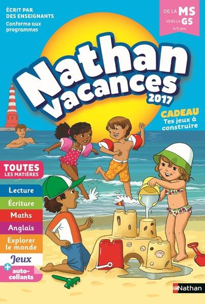 Nathan Vacances De la MS vers la GS 4/5 ans. Edition 2017