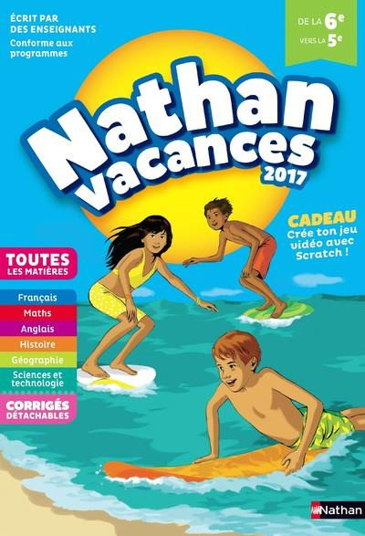 Nathan Vacances De la 6e vers la 5e. Edition 2017
