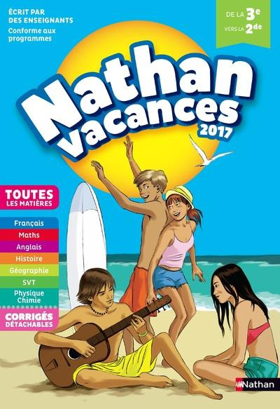 Nathan Vacances De la 3e vers la 2de. Edition 2017