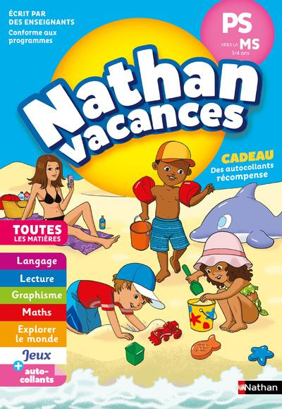 Nathan Vacances De la PS vers la MS. Edition 2018