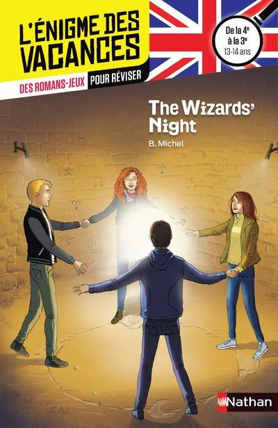 The Wizards' Night. De la 4e à la 3e 13-14 ans, Textes en français et anglais