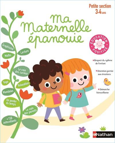 Ma maternelle épanouie. Petite section