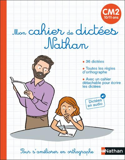 Mon cahier de dictées CM2. Edition 2020