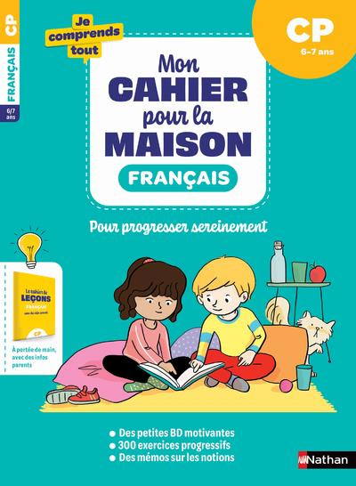Français CP. Mon cahier pour la maison, avec un cahier détachable pour les parents