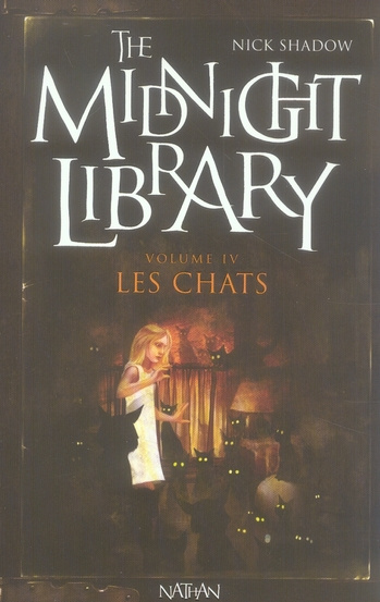 The Midnight Library Tome 4 : Les chats