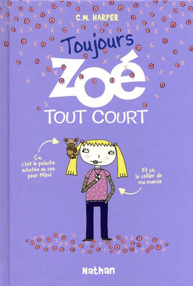 Zoé tout court Tome 2 : Toujours Zoé tout court