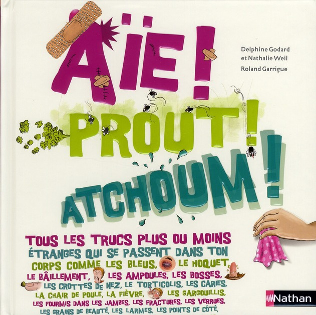 Aïe ! Prout ! Atchoum !