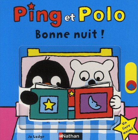 Ping et Polo. Bonne nuit !