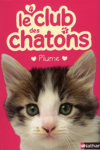 Le club des chatons Tome 4 : Plume