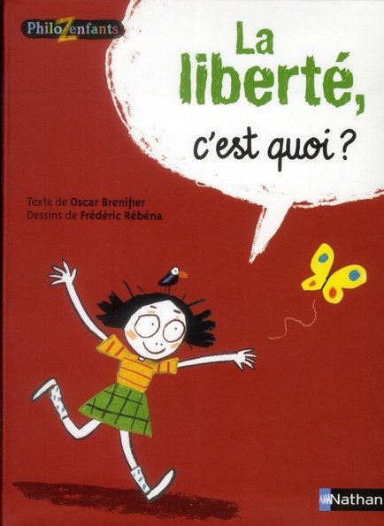 La liberté, c'est quoi ?