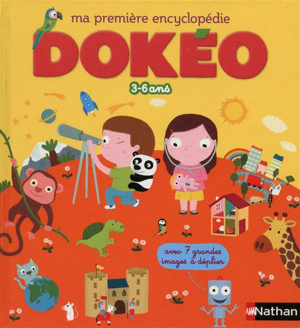 Ma première encyclopédie Dokéo 3-6 ans