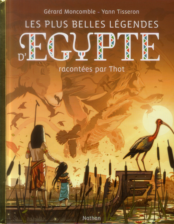 Les plus belles légendes d'Egypte racontées par Thot