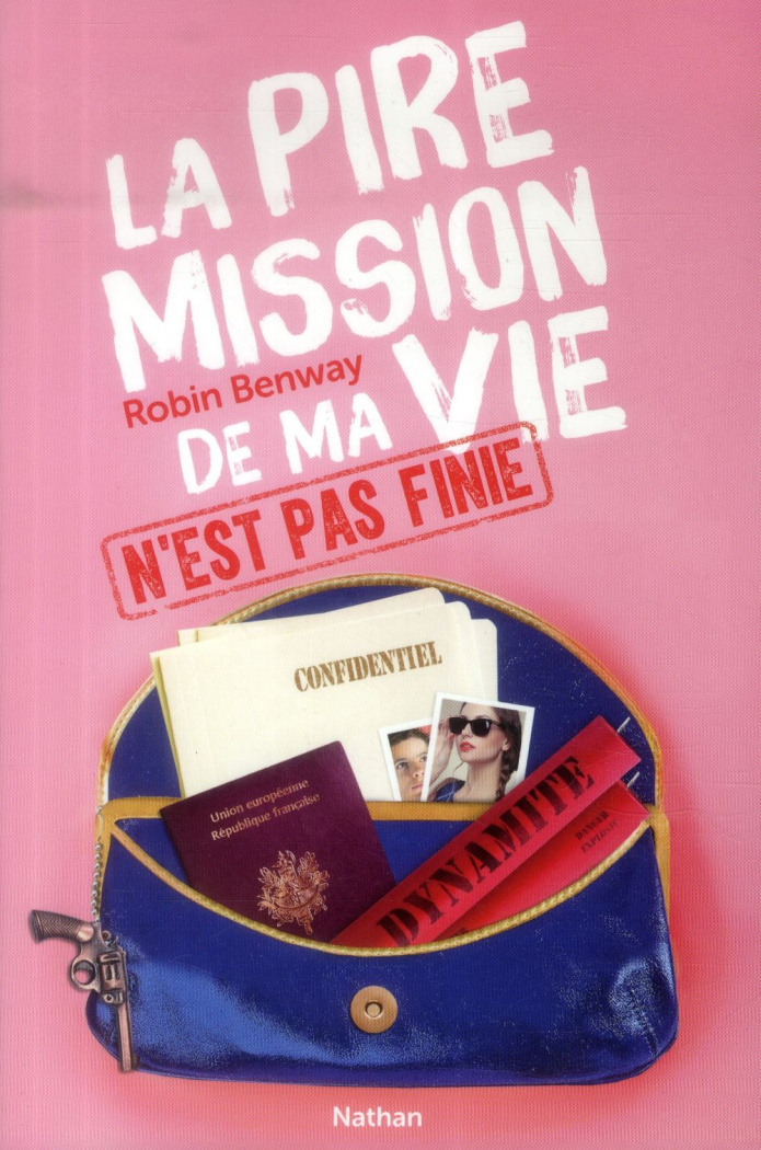 La pire mission de ma vie Tome 2 : La pire mission de ma vie n'est pas finie