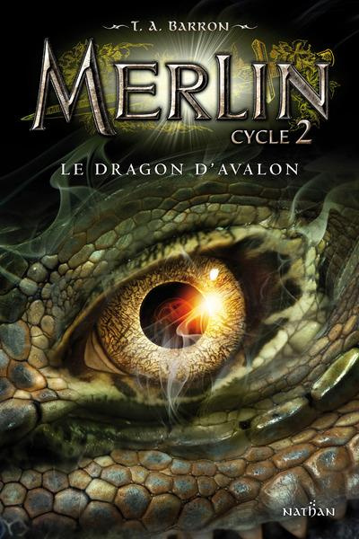 Merlin Cycle 2 Tome 1 : Le dragon d'Avalon