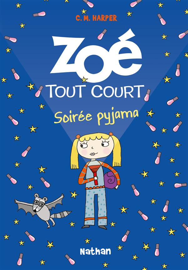 Zoé tout court Tome 10 : Soirée pyjama