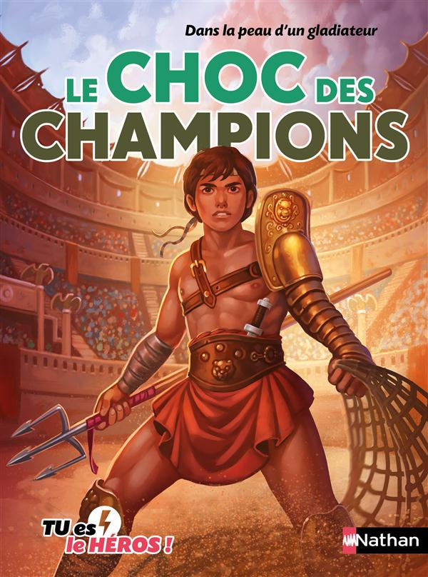 Le choc des champions. Dans la peau d'un gladiateur