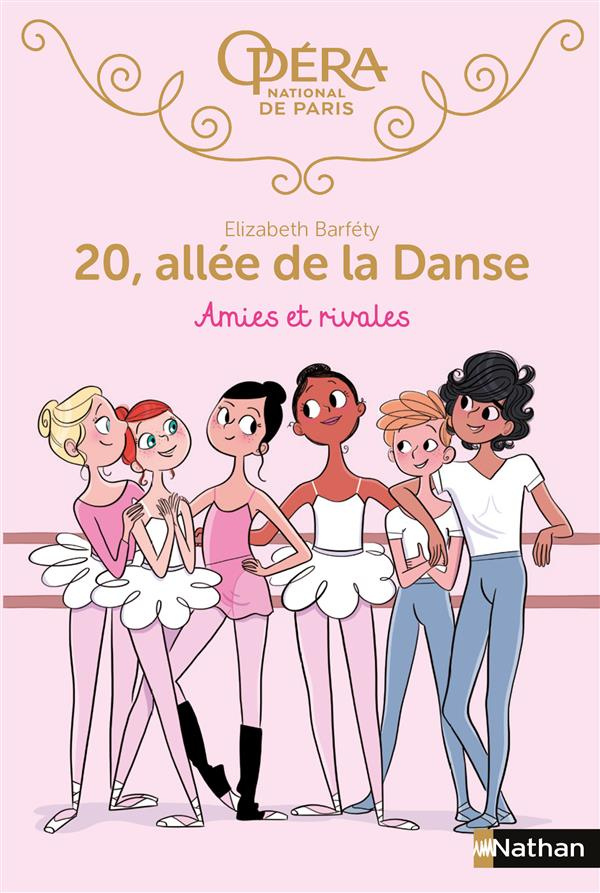 20, allée de la Danse : Amies et rivales