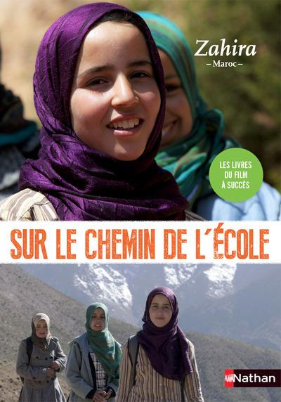 Les chemins de l'école : Zahira. Maroc