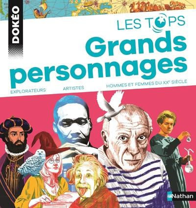 Les grands personnages. Explorateurs, artistes, hommes et femmes du XXe siècle