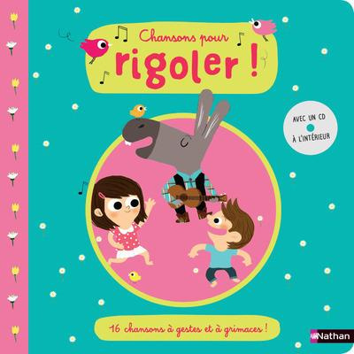 Chansons pour rigoler ! Avec 1 CD audio