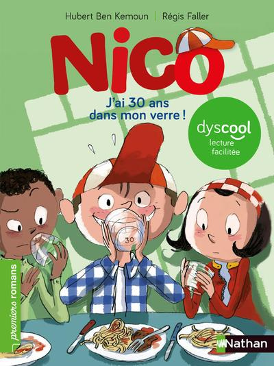 Nico : J'ai 30 ans dans mon verre ! [ADAPTE AUX DYS