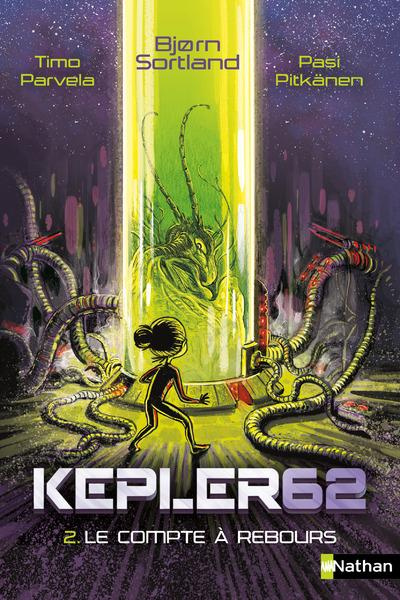 Kepler62 Tome 2 : Le compte à rebours