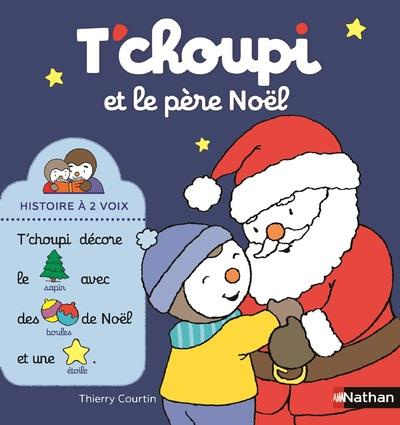T'choupi, l'ami des petits : T'choupi et le père Noël