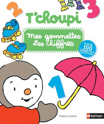 Mes gommettes T'choupi Les chiffres. Avec plus de 100 gommettes repositionnables