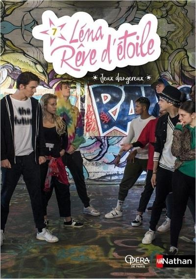 Léna, rêve d'étoile Tome 7 : Jeux dangereux