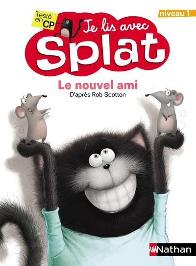 Je lis avec Splat. Le nouvel ami de Splat