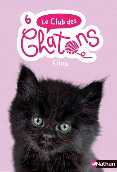 Le club des chatons Tome 6 : Filou