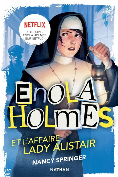 Les enquêtes d'Enola Holmes Tome 2 : L'affaire Lady Alistair