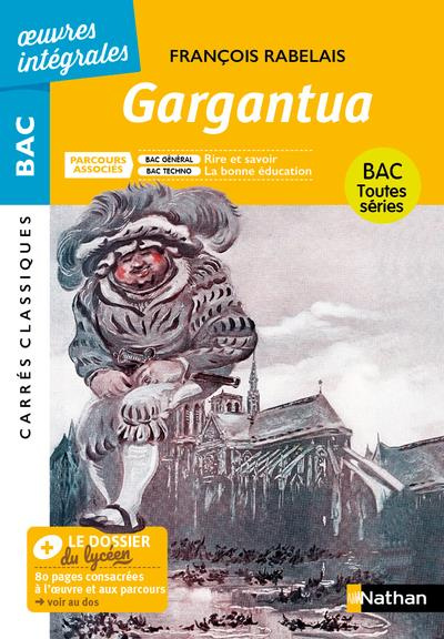 Gargantua. Parcours associés : Rire et savoir - La bonné éducation