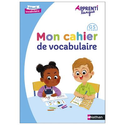 Mon cahier de vocabulaire GS. Edition 2023