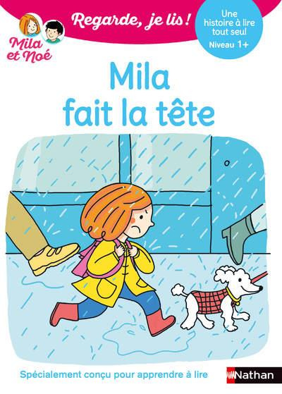 Mila et Noé : Mila fait la tête. Niveau 1 
