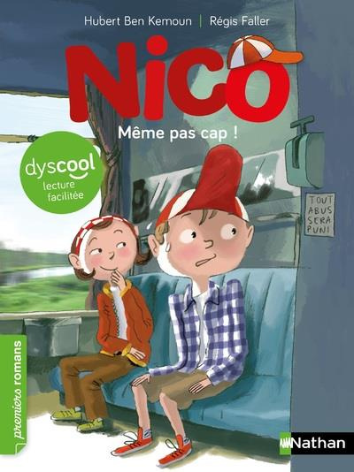 Nico : Même pas cap ! [ADAPTE AUX DYS