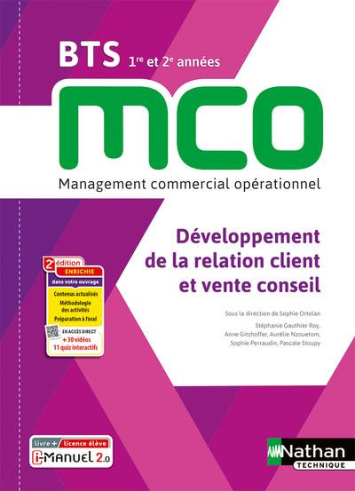 Développement de la relation client et vente conseil BTS MCO 1re et 2e années. 2e édition