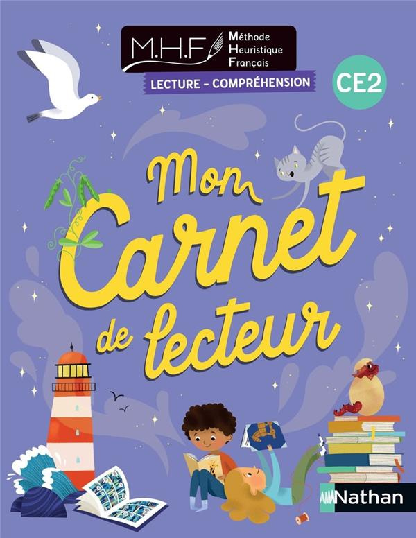 Lecture-compréhension CE2 MHF. Mon carnet de lecteur, Edition 2023