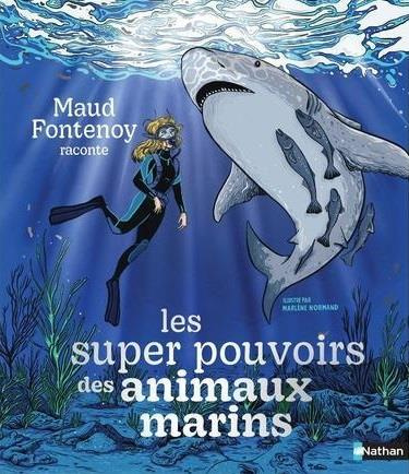 Les super pouvoirs des animaux marins