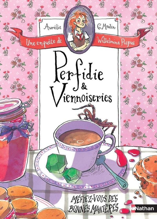 Perfidie & viennoiseries. Une enquête de Wilhelmina Picpus