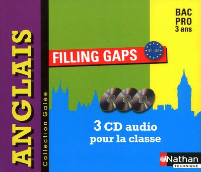 Anglais Bac pro Filling Gaps. 3 CD audio pour la classe
