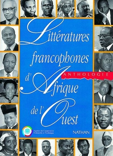 Littératures francophones d'Afrique de l'Ouest. Anthologie