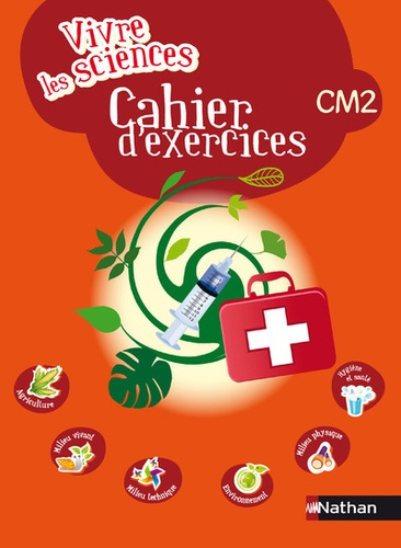 Vivre les sciences CM2. Cahier d'exercices